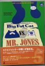 Big Fat Cat vs. MR.JONES