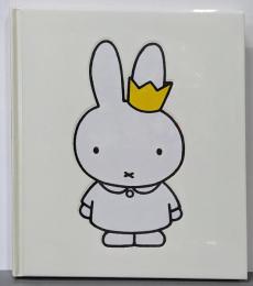 ミッフィー展 : 50 years with Miffy