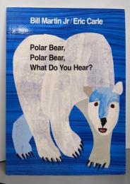 Polar Bear, Polar Bear, WhatDo You Hear? (Brown Bear andFriends)