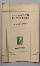 THE PAVILION ON THE LINKS 臨海棲綺譚