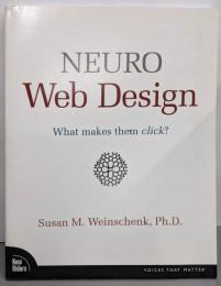 Neuro Web Design: What MakesThem Click? (Voices ThatMatter)