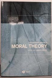 Contemporary Debates in MoralTheory (Contemporary Debatesin Philosophy)