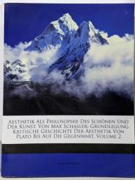 Kritische Geschichte DerAesthetik. Grundlegung,Aesthetik