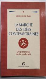 LA MARCHE DES IDEESCONTEMPORAINES. : Un panoramade la modernité
