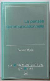 La pensée communicationnelle