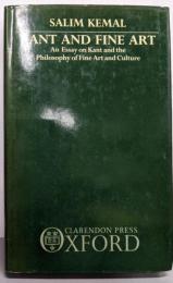 Kant and Fine Art: An Essay onKant and the Philosophy ofFine Art and Culture