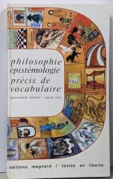 Philisophie - épistémologie,précis de vocabulaire