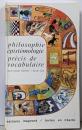 Philisophie - ?pist?mologie,pr?cis de vocabulaire