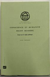 Conscience et humanité selonHusserl : Essai sur le sujetpolitique