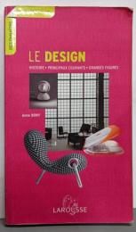 Le design : Histoire ,principaux courants , grandesfigures