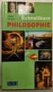 Schnellkurs Philosophie.
