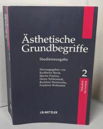 Aesthetische Grundbegriffe:Band 2: Dekadent - Grotesk