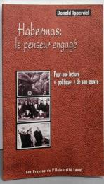 Habermas : le penseur engagé