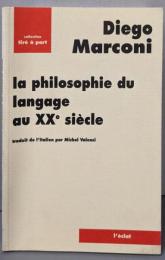 La Philosophie du langage auvingtième siècle