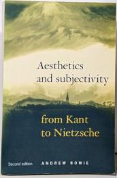 Aesthetics and Subjectivity:From Kant to Nietzsche