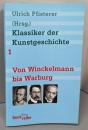 Klassiker der Kunstgeschichte1: Von Winckelmann bis Warburg　美術史の古典