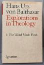 Explorations in Theology: TheWord Made Flesh (001)