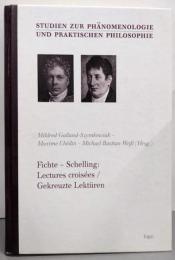 Fichte - Schelling: LecturesCroisees / Gekreuzte Lekturen(Studien Zur Phanomenologie Und)