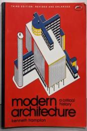 Modern Architecture: ACritical History (World ofArt)