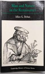 Man and Nature in theRenaissance (Cambridge Studiesin the History of Science)