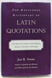 THE ROUTLEDGE DICTIONARY OFLATIN QUOTATIONS. ラテン語引用事典