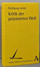 Kritik der praezisierten Welt