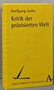 Kritik der praezisierten Welt