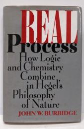 Real Process: How Logic andChemistry Combine in Hegel'sPhilosophy of Nature ヘーゲル　自然哲学