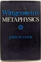 Wittgenstein's Metaphysics　ウィトゲンシュタイン　形而上学