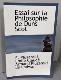 Essai Sur La Philosophie deDuns Scot
