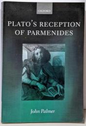 Plato's Reception ofParmenides