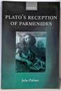 Plato's Reception ofParmenides