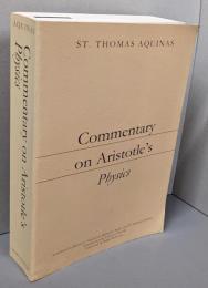 Commentary on Aristotle'sPhysics (Dumb Ox Books'Aristotelian CommentarySeries)