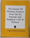 The Essence of Plotinus:Extracts from the Six Enneadsand Porphyry's Life ofPlotinus