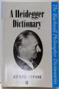 Heidegger Dictionary P(Blackwell PhilosopherDictionaries)
