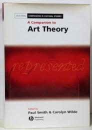 A Companion to Art Theory(Blackwell Companions inCultural Studies)