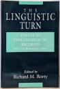 The Linguistic Turn: Essays inPhilosophical Method