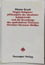 Hegels Religionsphilosophieder absoluten Subjektivitaetund die Grundzuege desspekulativen