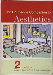 The Routledge Companion to Aesthetics (RoutledgePhilosophy Companions)