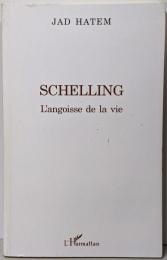 Schelling: L'angoisse de lavie