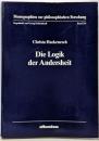 Die Logik der Andersheit. EineUntersuchung zu Hegels Begriffder Reflexion