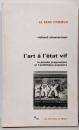 L' art à l'état vif