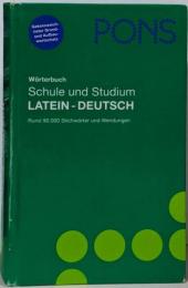 PONS Woerterbuch fuer Schuleund Studium Latein-Deutsch:Rund90.000Stichwoerter undWendungen
