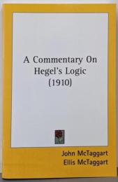 A Commentary On Hegel's Logic