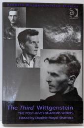The Third Wittgenstein: ThePost-Investigations Works(Ashgate WittgensteinianStudies)