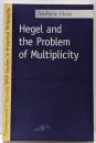 Hegel and the problem ofmultiplicity<SPEP studies inhistorical philosophy>