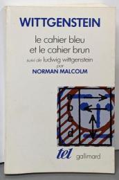Le Cahier bleu et le Cahierbrun