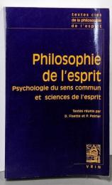 Philosophie De L'esprit:Psychologie Du Sens Commun EtSciences De L'esprit (TextesCles)