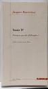 Essais : Tome 4, Pourquoi pasdes philosophes ?