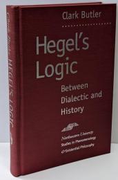 Hegel's Logic: BetweenDialectic and History